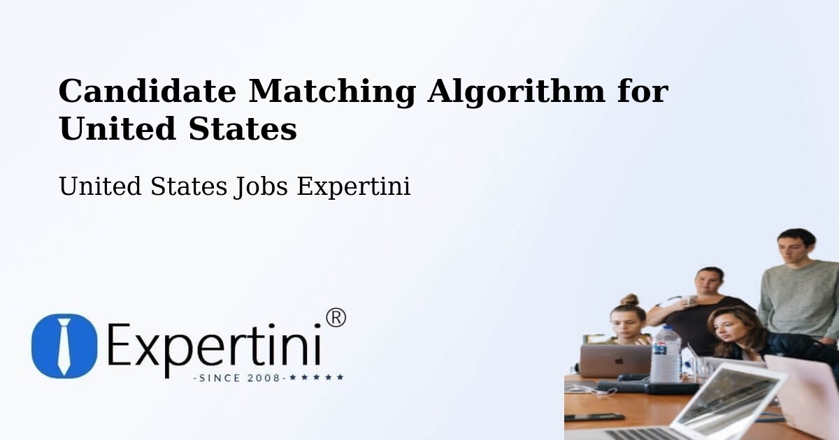 Candidate Matching Algorithm Overview – Biloxi - United States Jobs Expertini